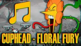 CUPHEAD - FLORAL FURY (MÚSICA)