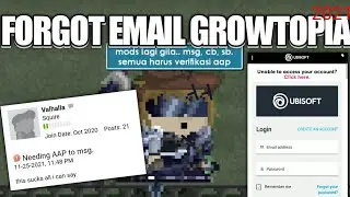 LUPA EMAIL // FORGOT EMAIL GROWTOPIA 2021