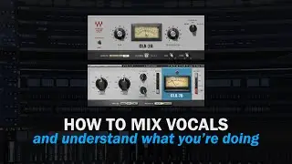 how to mix vocals (and understand what you're doing)