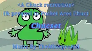 Chucset (A Chuck recreation)
