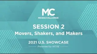 Startup Pitch Session 2: Movers, Shakers, and Makers