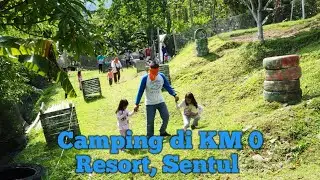 #liburan #camping #keluarga Cerita tentang camping bersama keluarga di KM 0 Resort Sentul
