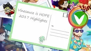 Vinesauce is HOPE: 2017 Highlights