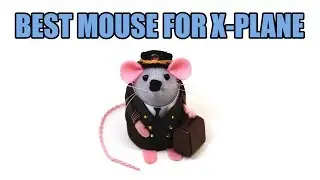 The best mouse for X-Plane!