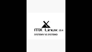 Mx linux 19.4 Boot time  compare : SystemV vs Systemd (experimental video)