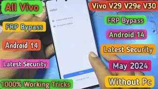 Vivo V29 V29e V30 FRP Bypass New Security 2024 || All Vivo FRP Bypass Android 14  New Security 2024