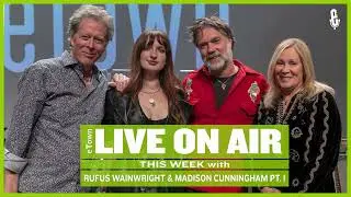 eTown Radio Podcast: Rufus Wainwright and Madison Cunningham [AUDIO ONLY]
