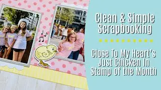 Clean and Simple Scrapbooking | CTMH Just Chicken In
