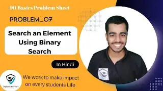 Search an Element in an Array Using Binary Search | Binary Search | 90 Days Basic Problems
