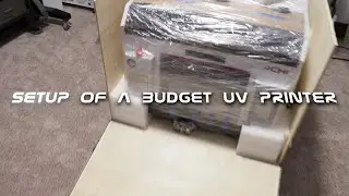Unboxing and setup of a budget UV Printer