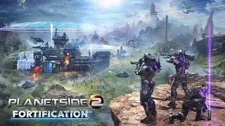PlanetSide 2: Fortification Trailer