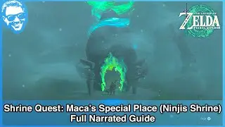 Shrine Quest: Maca's Special Place (Ninjis Shrine) - Full Narrated Guide - Tears of the Kingdom