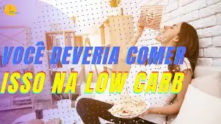 O que deve comer na dieta low carb? 5 Alimentos Baratos e indispensáveis para emagrecer
