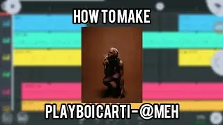 Playboi Carti - @ MEH (Fl studio mobile)