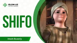 Shifo | Imom al-Buxoriy 4-qism