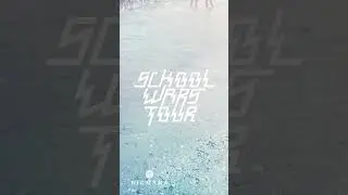 SCHOOL WARS TOUR 