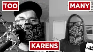 Enough Already Episode 144 Too Many Karens