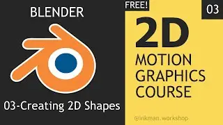 2D Motion Graphics in Blender Course  Lesson 03 - Creating 2D Shapes