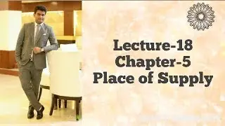 Lecture-18(FREE GST CLASSES CA FINAL MAY 2018)