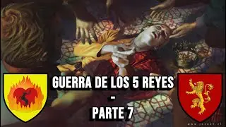 La Guerra de los 5 Reyes - Parte 7 - El Festín de los Cuervos - CDHYF