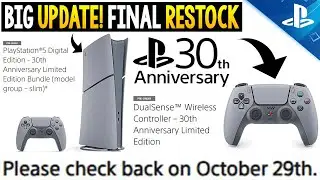 PS5 30th Anniversary BIG Update - FINAL RESTOCK TOMORROW!