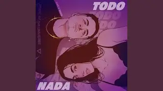 Todo y Nada