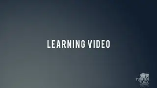 PortfolioVillage Learning Video