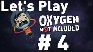 Oxygen Not Included Alpha - Episode 4