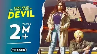 Devil(Teaser)||Sony Maan Feat.Mukh Mantri ||Ranbir Bath|| Latest Punjabi Videos 2019|| 62West Studio