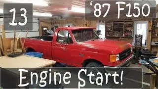 Getting the Engine Running! | EP13 - Truck Refurbish