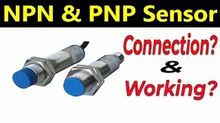 NPN and PNP Sensor Working | NPN and PNP Sensor Connection | npn and pnp sensor in urdu hindi
