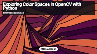 Exploring Color Spaces in OpenCV with Python