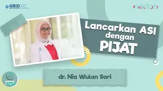 Liputan Khusus ASI dan Menyusui: Melancarkan ASI dengan Pijat