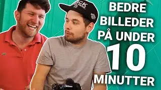 Skyd mere spændende billeder på UNDER 10 minutter!