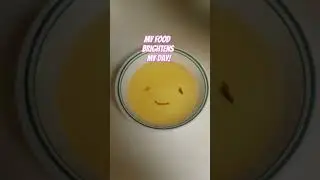 My food smiled at me