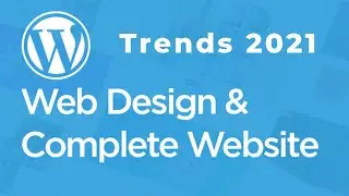 Web Design Trends 2021 - Every Designer Should Know [TOP 10]