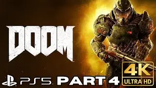 Beginning of the End | DOOM 2016 Gameplay Walkthrough Part 4 | PS5 PS4 | 4K HDR | No Commentary