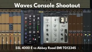 Waves Console Shootout | SSL 4000E vs Abbey Road EMI TG12345 Channel Strips