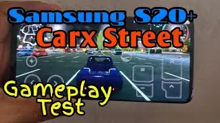 Samsung S20 Plus Carx Street 2023 Gameplay Test Performance