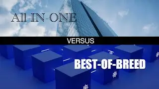 Tech Strategy Wars: All-in-One vs. Best-of-Breed  - Which is Best?