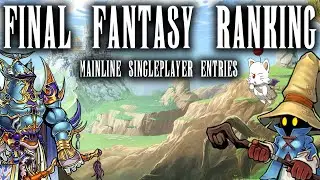 Ranking Final Fantasy Games