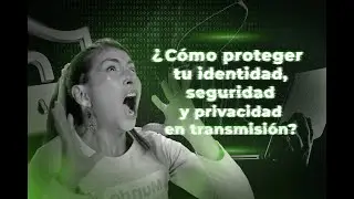 ¿Cómo proteger🔐 tu identidad🪪 en una App Streamer😱?