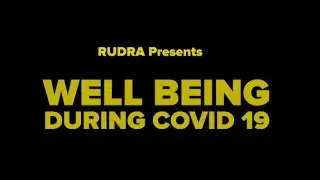 Well-being during covid19 - by Team Rudra
