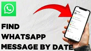 How To Find WhatsApp Messages By Date