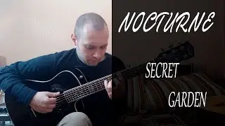 Secret Garden - Nocturne | Fingerstyle Guitar