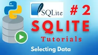 Sqlite tutorial 2 Selecting data from database | Sqlite in Hindi | Sqlite tutorial | Python