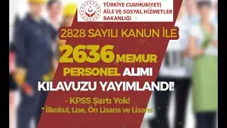 AİLE BAKANLIĞI E-DEVLET ÜZERİNDEN 2.636 SÖZLEŞMELİ PERSONEL ALIM BAŞVURULARI BAŞLADI. (06.12.2022)