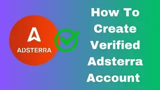 How To Create Adsterra Account