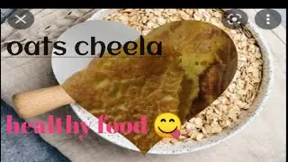 oats cheela for baby 6+months /baby weaning/healthy food /home-made food for baby