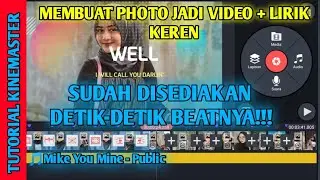 CARA MEMBUAT PHOTO JADI VIDEO (PMV) + LIRIK LAGU PAS DENGAN BEAT MUSIK DI APLIKASI KINEMASTER